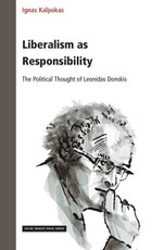 Liberalism as Responsibility: The Political Thought of Leonidas Donskis