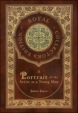 A Portrait of the Artist as a Young Man (Royal Collector's Edition) (Case Laminate Hardcover with Jacket)