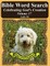 Bible Word Search Celebrating God's Creation Volume 17
