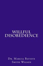 Willful Disobedience