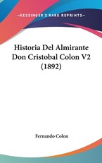 Historia del Almirante Don Cristobal Colon V2 (1892)