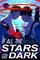 If All the Stars Go Dark