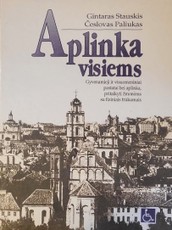 Aplinka visiems. Gyvenamieji ir visuomeniniai pastatai bei aplinka, pritaikyti žmonėms su fiziniais trūkumais