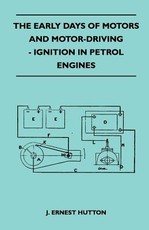 The Early Days of Motors and Motor-Driving - Ignition in Petrol Engines