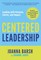 Centered Leadership