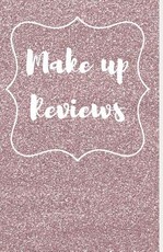 Makeup Reviews