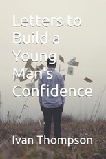 Letters to Build a Young Man's Confidence