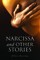 Narcissa & Other Stories
