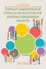 Jack, B: Contract Administration Pitfalls and Solutions for