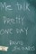 Me Talk Pretty One Day