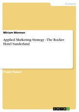Mennen, M: Applied Marketing Strategy - The Rocker Hotel Sun