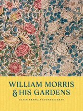 William Morris and His Gardens