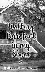 Walking Barefoot in my Shoes