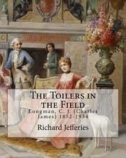 The Toilers in the Field, By