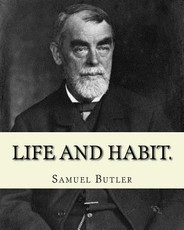 Life and habit. By