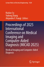 Proceedings of 2025 International Conference on Medical Imaging and Computer-Aided Diagnosis (MICAD 2025)