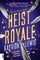 Lewis, K: Heist Royale