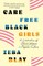 Carefree Black Girls