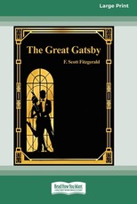 The Great Gatsby (Large Print 16 Pt Edition)