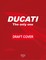 DUCATI The only one