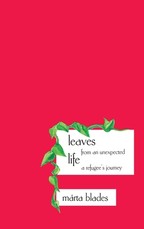 Leaves from an Unexpected Life