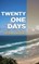 Twenty One Days