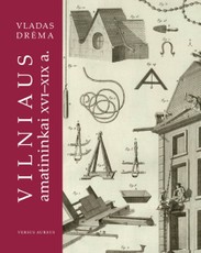 Vilniaus amatininkai XVI-XIX a.