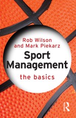 Wilson, R: Sport Management: The Basics
