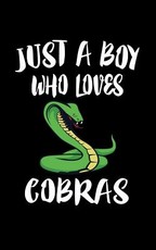 Just A Boy Who Loves Cobras