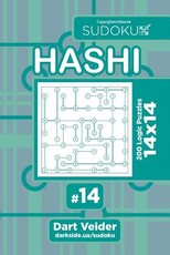 Sudoku Hashi - 200 Logic Puzzles 14x14 (Volume 14)