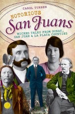 Notorious San Juans:
