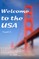 Welcome To The USA