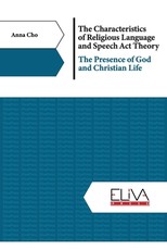 The Characteristics of Religious Language and Speech Act Theory