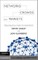Networks, Crowds, and Markets