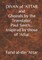 DIVAN of 'ATTAR and ghazals by the Translator, Paul Smith Inspired by those of 'Attar