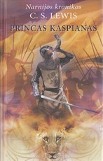 Princas Kaspianas. Ciklo „Narnijos kronikos“ 4-oji knyga