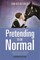 Pretending to Be Normal