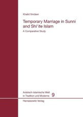 Temporary Marriage in Sunni and Shiite Islam