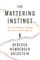 The Mattering Instinct