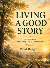 Living a Good Story