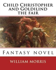 Child Christopher and Goldilind the fair. By
