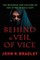 Behind the Veil of Vice