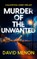 Murder of the Unwanted