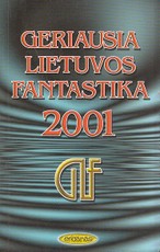 Geriausia Lietuvos fantastika 2001
