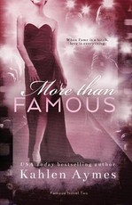 More Than Famous, Famous Novel Two