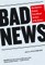 Bad News