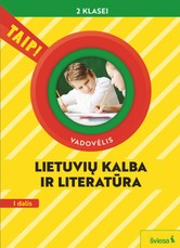 Lietuvių kalba ir literatūra. Vadovėlis 2 klasei, 1 dalis (pagal 2022 m. BUP). Serija TAIP!