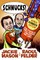 Schmucks!