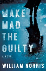 Norris, W: Make Mad the Guilty