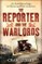 Reporter and the Warlords